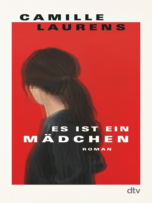 Title details for Es ist ein Mädchen by Camille Laurens - Available